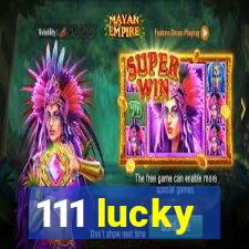 111 lucky